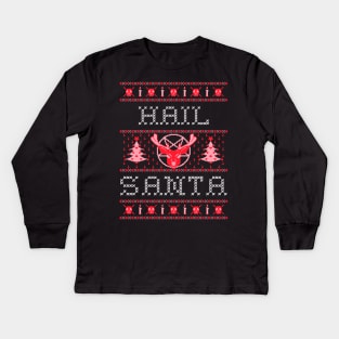 Ugly Christmas Sweater - Hail Santa with Reindeer Kids Long Sleeve T-Shirt